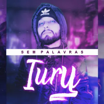 Sem Palavras by Iury