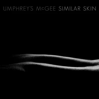 Similar Skin by Umphrey's McGee