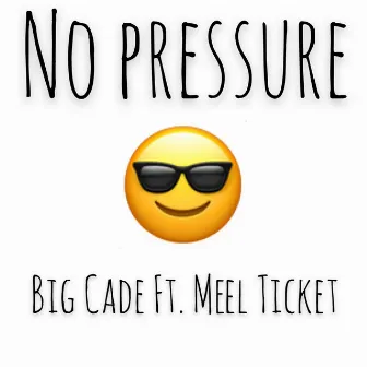 No Pressure by Unknown Artist