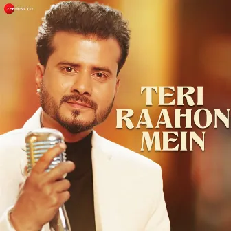 Teri Raahon Mein by Sanj .V