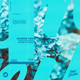 Choose You (Valentin Remix) by Morten Hampenberg