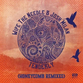 Tenderly (Honeycomb Remixes) by Wipe The Needle