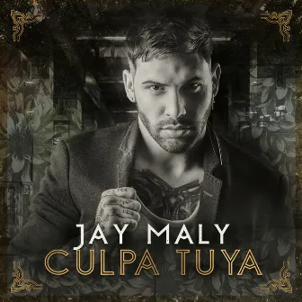 Es Culpa Tuya by Jay Maly