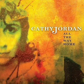 All the Way Home by Cathy Jordan