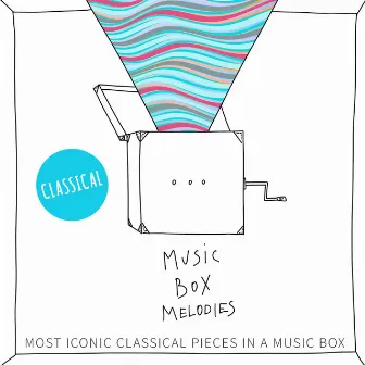 Classical by Music Box Melodies