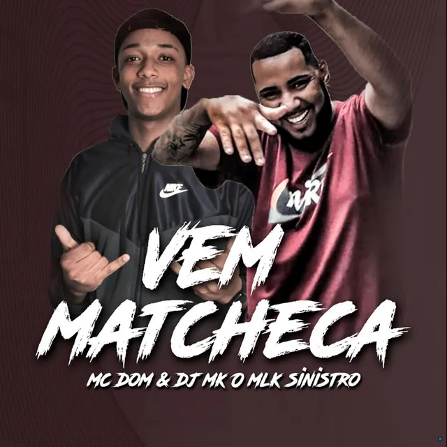 Vem Matcheca