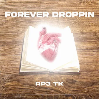 Forever droppin by RP3