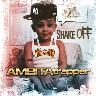 Shake Off by Ambita Trapper