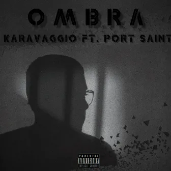 Ombra by Karavaggio