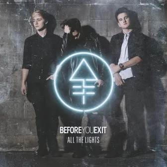 All the Lights by Before You Exit