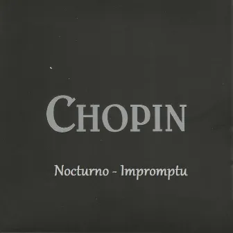 Chopin - Nocturno - Impromptu by Ida Czernicka