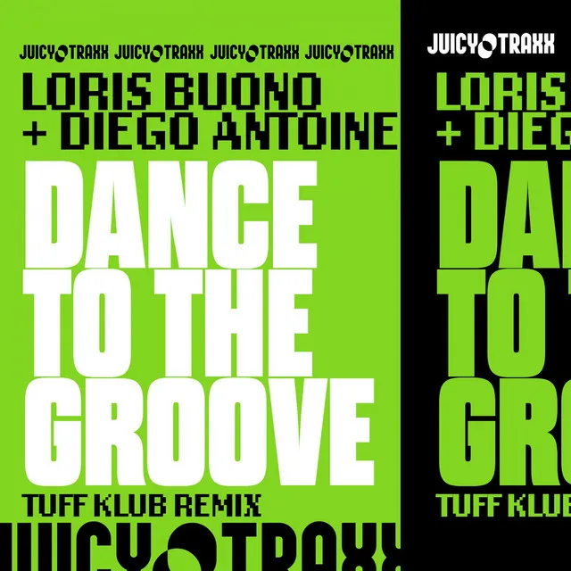 Dance To The Groove - Tuff Klub Extended Remix