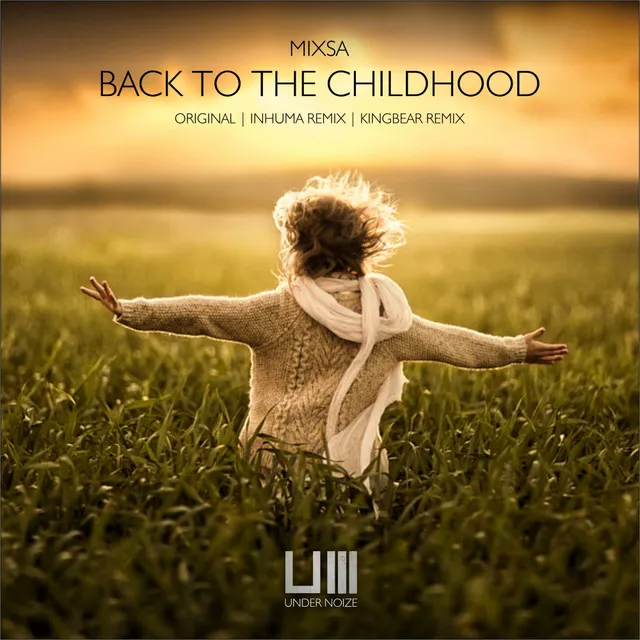 Back To The Childhood - INhuma Remix