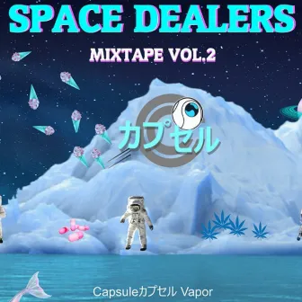 MIXTAPE VOL.2 by Space Dealers