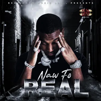 NAW FO REAL by Chris Crillz