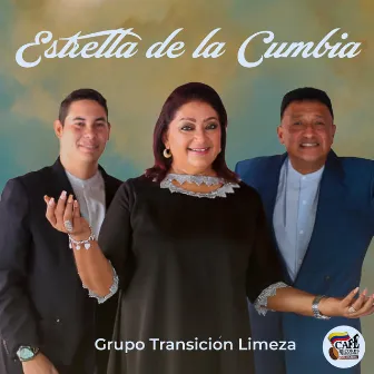 Estrella De La Cumbia by Grupo Transición Limeza