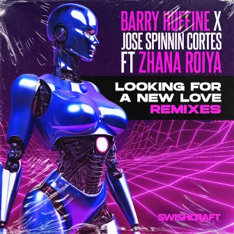 Looking For A New Love (Remixes) by Barry Huffine