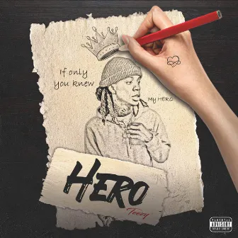 Hero by Teezy