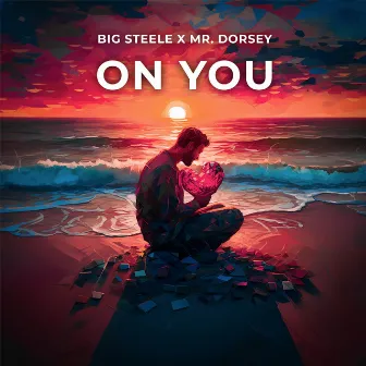 On You by Big Steele