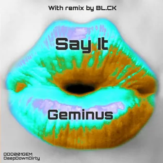 Say It by Geminus