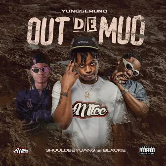 Out De Mud by yungseruno