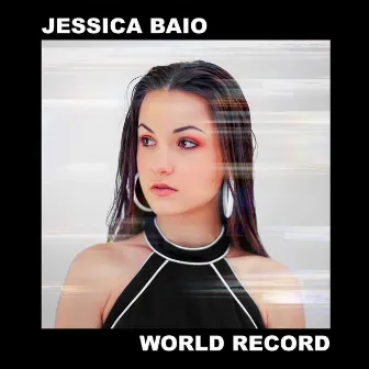 World Record by Jessica Baio