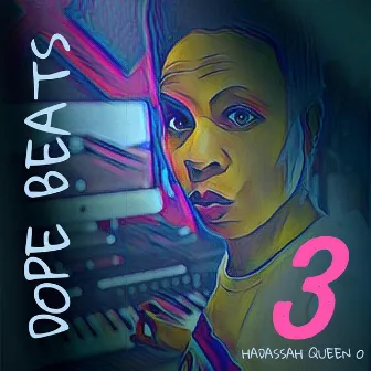 Dope Beats 3 by Hadassah Queen O