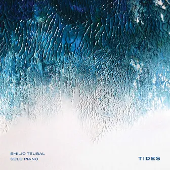 Tides by Emilio Teubal