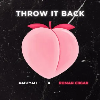 Throw it back (Remix) by Kabeyah