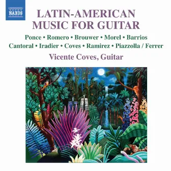 Latin-American Music for Guitar by Vicente Coves