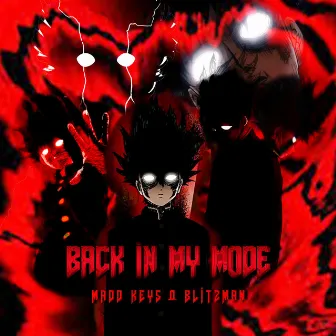 Back In My Mode by MADD KEYS