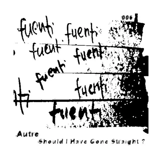 Autre - Should I Have Gone Straight EP