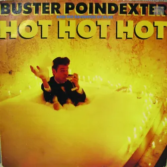 Dance Vault Remixes - Hot Hot Hot by Buster Poindexter And His Banshees Of Blue