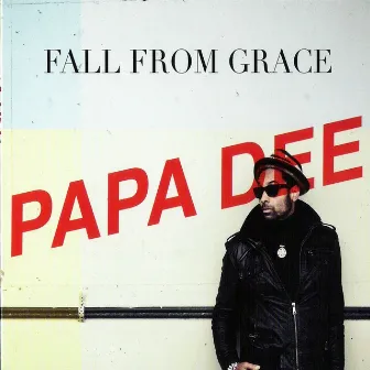 Fall from Grace by Papa Dee