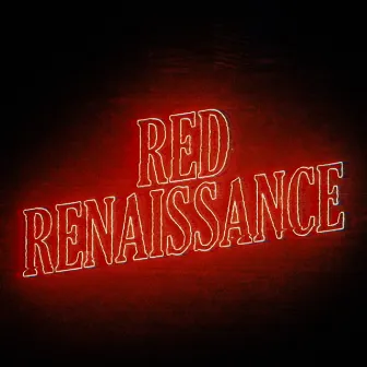 Red Renaissance (2021 Remastered Version) by Alxandah