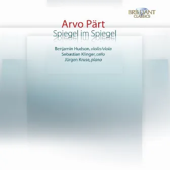 Pärt: Spiegel im Spiegel by Benjamin Hudson