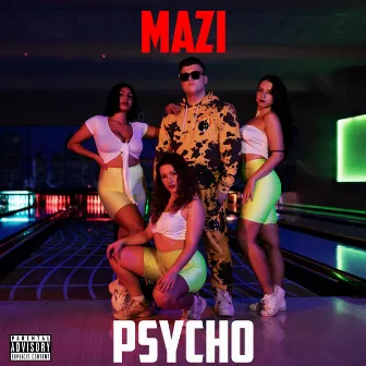 Mazi by Psycho