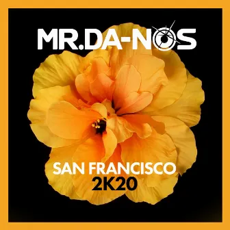 San Francisco 2K20 by Mr. Da-Nos