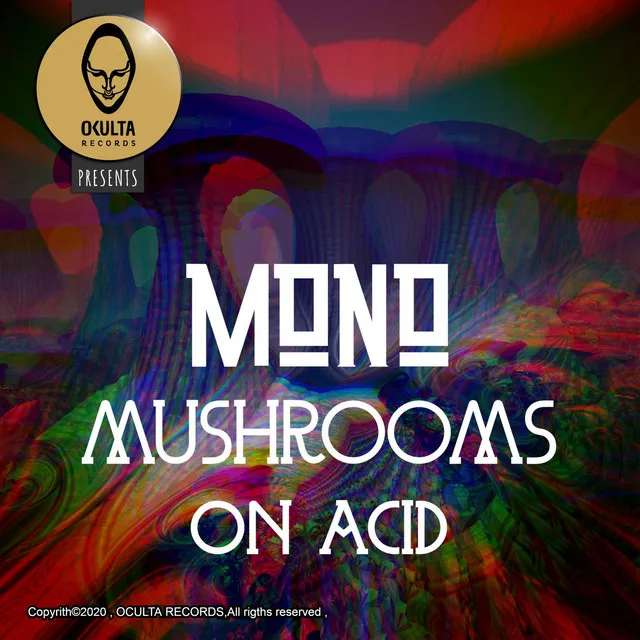 Mushrooms On Acid - Original Mix