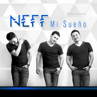 Mi Sueño by NEFF