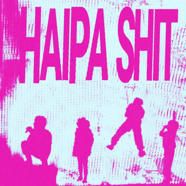 Haipa Shit