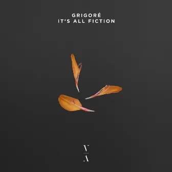 It's All Fiction by Grigoré