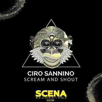 Scream and Shout by Ciro Sannino