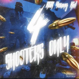 For Shooters Only by RGR Young kid