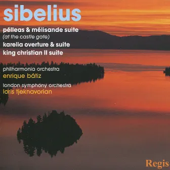 Sibelius: Pélleas & Mélisande Suite, Karelia Overture & Suite, and King Christian II Suite by Loris Tjeknavorian