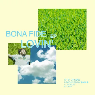 Bona Fide Lovin' by JT Soul