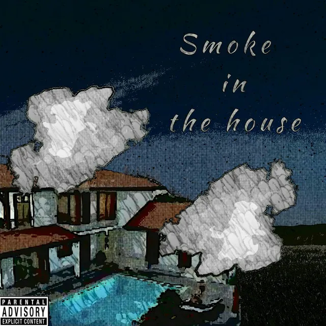 Smoke In The House