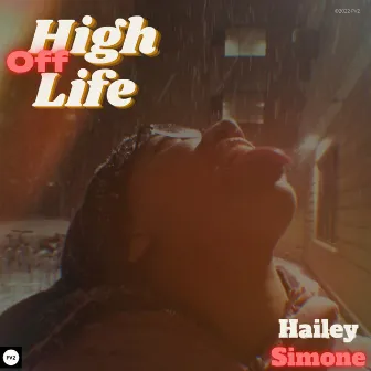 High Off Life by Hailey Simone