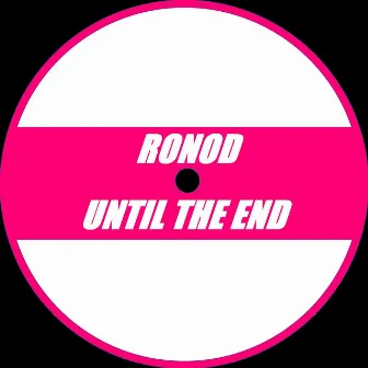 Until the End by Ronod