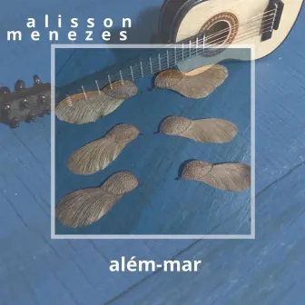 Além-Mar by Alisson Menezes